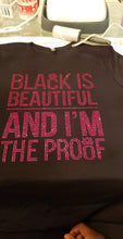 Load image into Gallery viewer, Black is Beautiful- Short-sleeved
